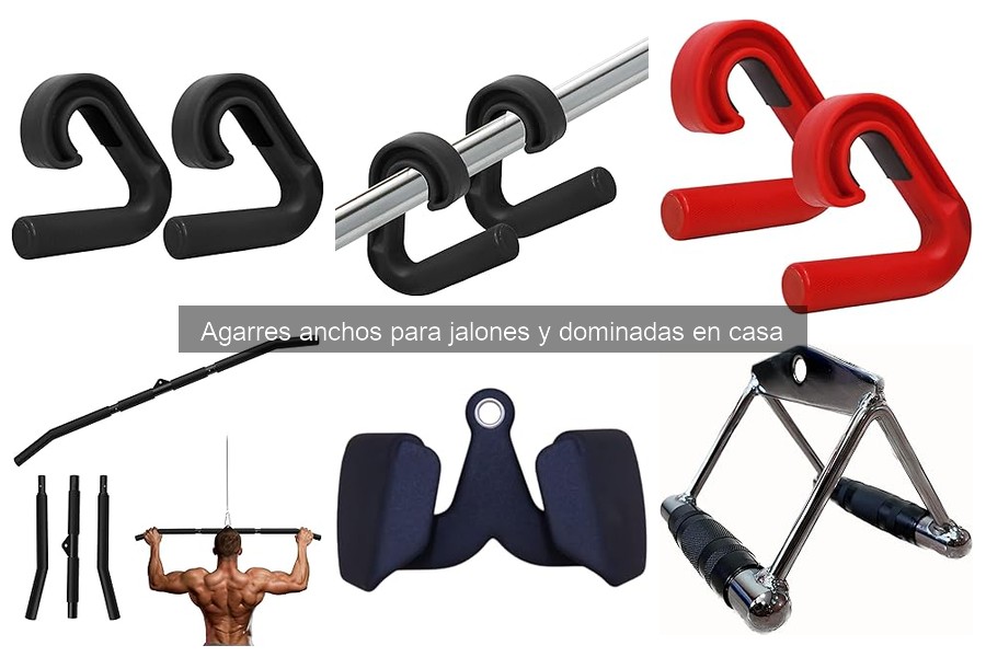 Alternativas a Agarres Anchos para Dominadas en Casa