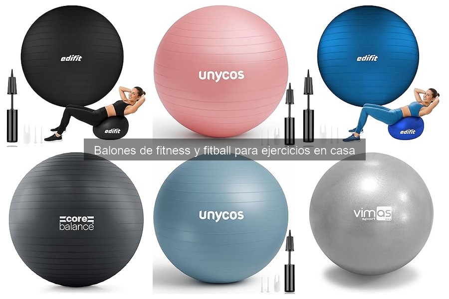 Comparativa de Balones de Fitness para Entrenamientos en Casa