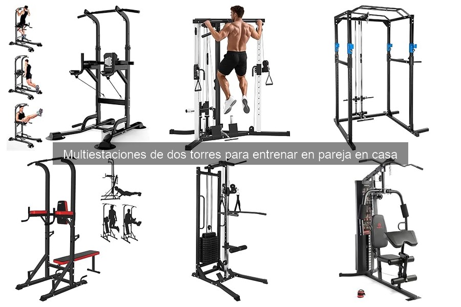 ** Comparativa de Multiestaciones de Dos Torres para Entrenar en Pareja