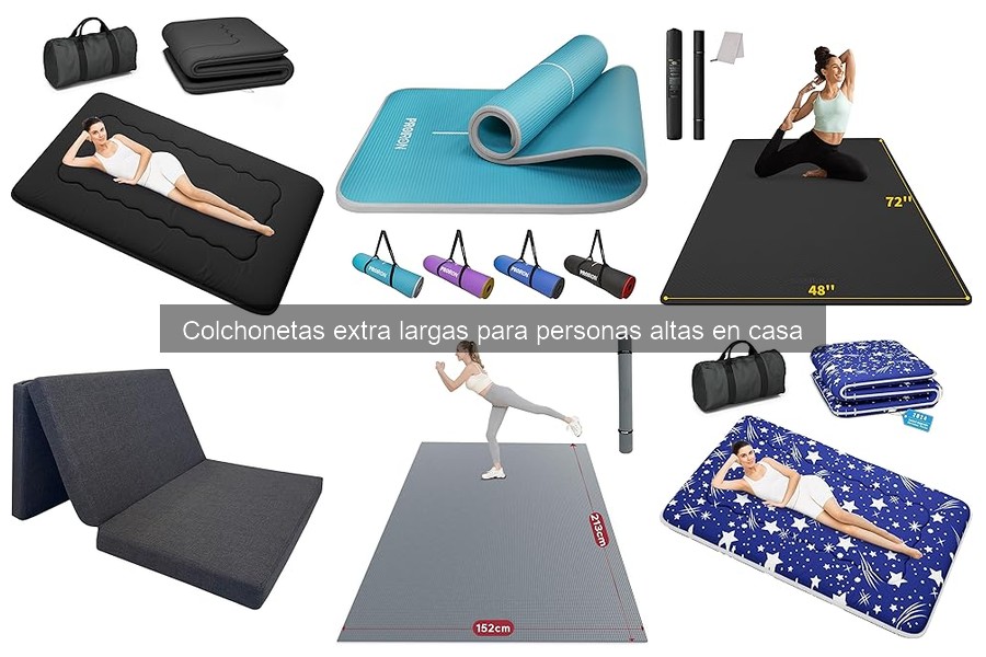 ¿Cuándo elegir colchonetas extra largas? Guía esencial