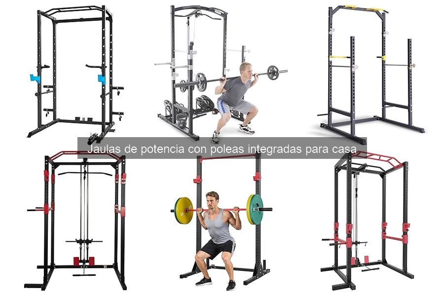 Mejores jaulas de potencia con poleas integradas para casa