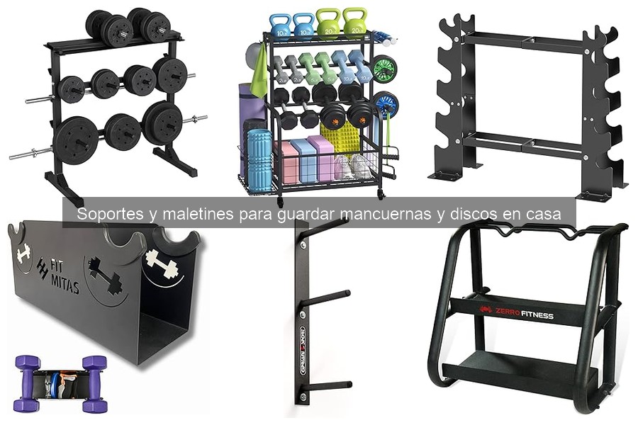Soportes y Maletines para Mancuernas: ¿Qué Son y Cómo Usarlos?