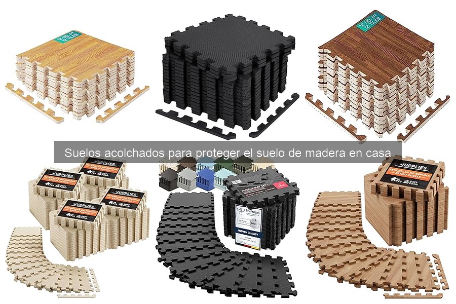 Suelos acolchados para proteger madera: definición y ventajas