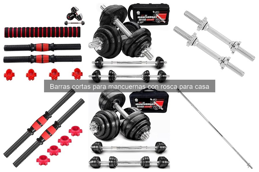 Ventajas y Desventajas de Barras Cortas para Mancuernas con Rosca